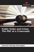 Public Order and Crime: The PNC at a Crossroads