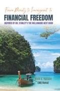From Poverty to Immigrant to Financial Freedom