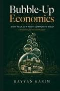 Bubble Up Economics