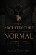The Architecture of Normal