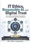 IT Ethics, Responsible AI, and Digital Trust