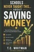 SCHOOLS NEVER TAUGHT THIS... ABOUT SAVING MONEY