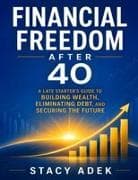 Financial Freedom After 40