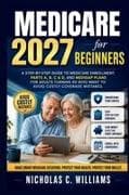 MEDICARE 2027 FOR BEGINNERS
