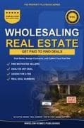 Wholesaling Real Estate for Beginners