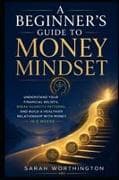 A Beginner's Guide to Money Mindset