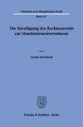 Die Beteiligung des Rechtsanwalts am Mandantenunternehmen