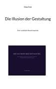 Die Illusion der Gestaltung