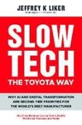 Slow Tech, The Toyota Way