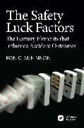The Safety Luck Factors