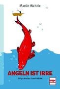 Angeln ist irre