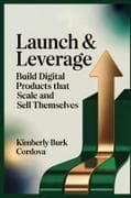 Launch & Leverage