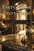 Every Guest, Every Time
