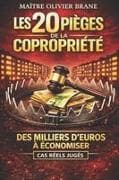 Les 20 pièges de la copropriété
