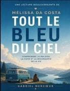 Une lecture bouleversante de Tout le bleu du ciel de Mélissa Da Costa