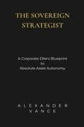 The Sovereign Strategist