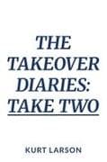 The Takeover Diaries