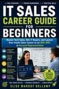 IT Sales Career Guide for Beginners