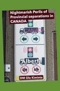 The Nightmarish perils of provincial separations in Canada