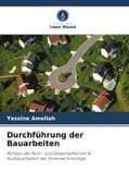 Durchführung der Bauarbeiten