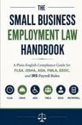 The Small Business Employment Law Handbook