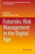 Futurisks: Risk Management in the Digital Age