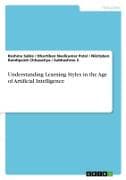 Understanding Learning Styles in the Age of Artificial Intelligence