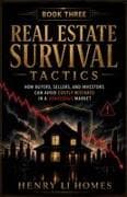 Real Estate Survival Tactics - Book 3