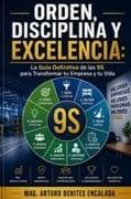 ORDEN, DISCIPLINA Y EXCELENCIA