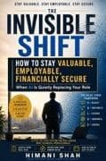 The Invisible Shift