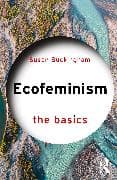 Ecofeminism: The Basics