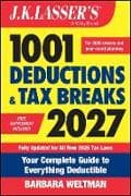 J.K. Lasser's 1001 Deductions and Tax Breaks 2027