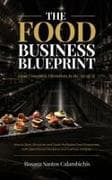 The Food Business Blueprint