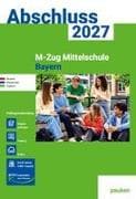 pauker. Prüfungsvorbereitung - M-Zug Mittelschule Bayern 2027
