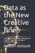 Data as the New Creative Brief