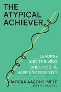The Atypical Achiever