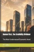 Human First. The Credibility Dividend