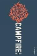 The Campfire Method