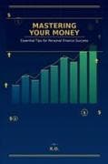 Mastering Your Money
