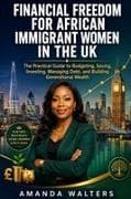 Financial Freedom for African Immigrant Women in the UK