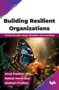 Building Resilient Organizations