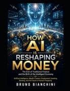 HOW AI IS RESHAPING MONEY