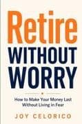 RETIRE WITHOUT WORRY