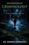 Foundations of Criminology