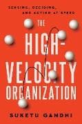 The High Velocity Organization