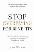 Stop Overpaying for Benefits