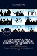 CARACTERISTIQUES DES ENTREPRENEURS ET FACTEURS DE PERENNITE DES ENTREPRISES CREEES