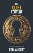 The Quiet Fortune