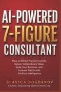 AI-Powered 7-Figure Consultant