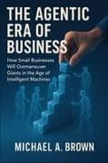 The Agentic Era of Business